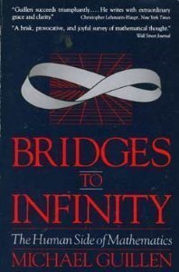 Bridges to Infinity: The Human side of Mathematics,Used