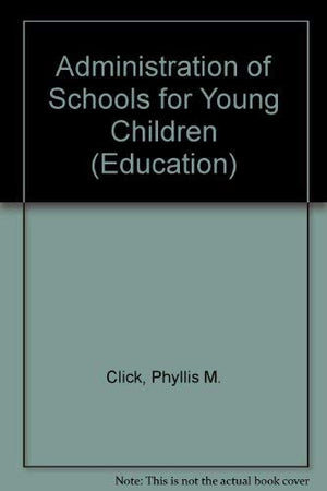 Administration of Schools for Young Children,Used