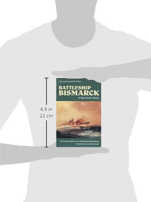 Battleship Bismarck: A Survivor s Story (Bluejacket Books)