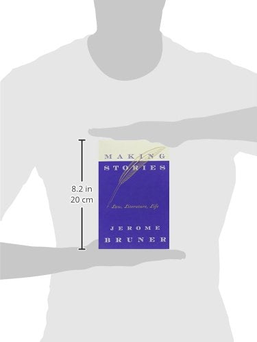 Making Stories: Law, Literature, Life,Used