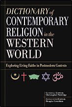 Dictionary of Contemporary Religion in the Western World: Exploring Living Faiths on Postmodern Contexts,Used
