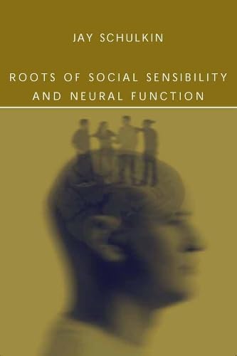 Roots Of Social Sensibility And Neural Function,Used
