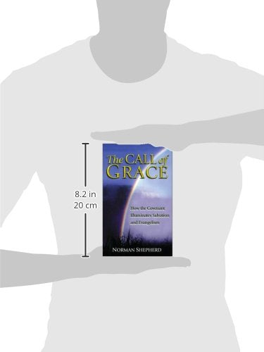 Call of Grace: How the Covenant Illuminates Salvation and Evangelism,Used