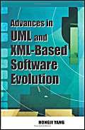 Advances In UML And XMLBased Software Evolution