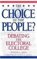 The Choice of the People?: Debating the Electoral College (Enduring Questions in American Political Life),Used