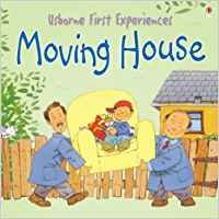 Moving House: Miniature Edition (Usborne First Experiences) [Paperback] Anne Civardi,Used