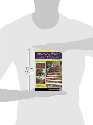 Stairway Walks in San Francisco: The Joy of Urban Exploring,Used