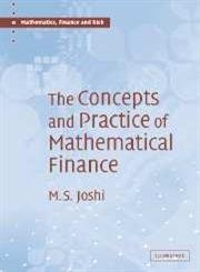 The Concepts and Practice of Mathematical Finance (Mathematics, Finance and Risk, Series Number 1),Used