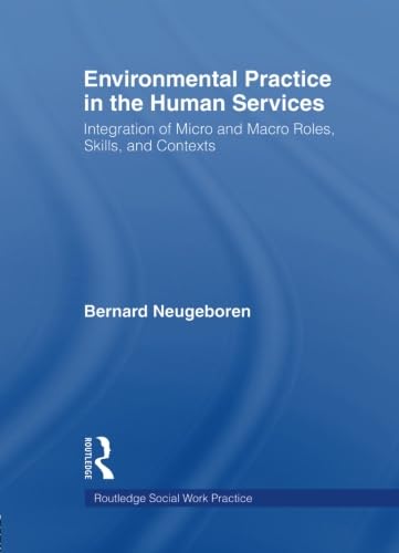 Environmental Practice in the Human Services (Haworth Social Work Practice),Used