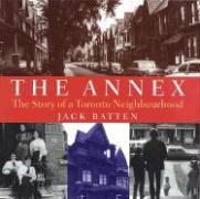 The Annex: The Story of a Toronto Neighbourhood,Used