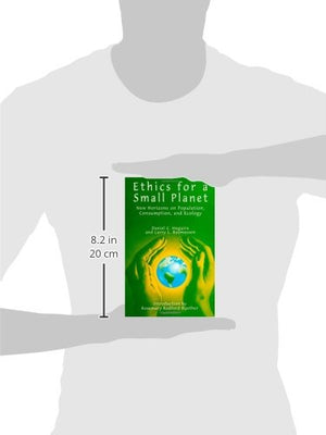 Ethics for a Small Planet: New Horizons on Population, Consumption, and Ecology (S U N Y Series in Religious Studies),Used