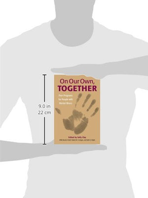 On Our Own, Together: Peer Programs for People with Mental Illness,Used