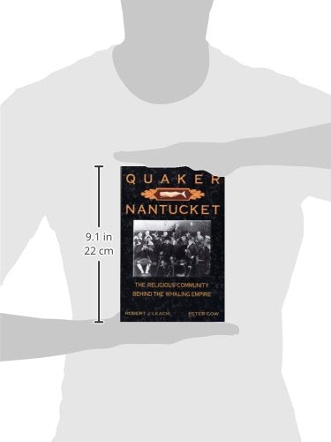 Quaker Nantucket: The Religious Community Behind the Whaling Empire,New