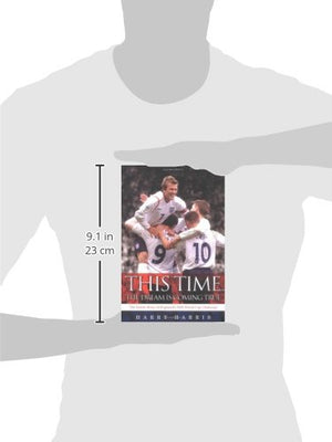 This Time the Dream is Coming True: The Inside Story of England's 2006 World Cup Challenge,Used