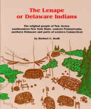 The Lenape or Delaware Indians: The Original People of New Jersey, Southeastern New York State, Eastern Pennsylvania,New