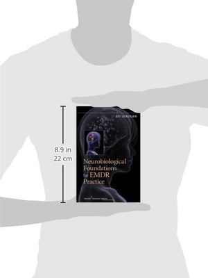 Neurobiological Foundations for EMDR Practice,Used