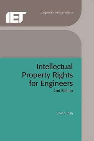 Intellectual Property Rights for Engineers (History and Management of Technology),Used