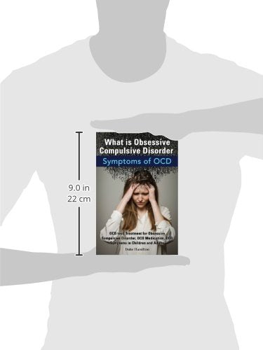 What Is Obsessive Compulsive Disorder. Symptoms of Ocd. Ocd Test, Treatment for Obsessive Compulsive Disorder, Ocd Medication, O,Used