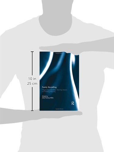 Family Storytelling: Negotiating Identities, Teaching Lessons, and Making Meaning,Used