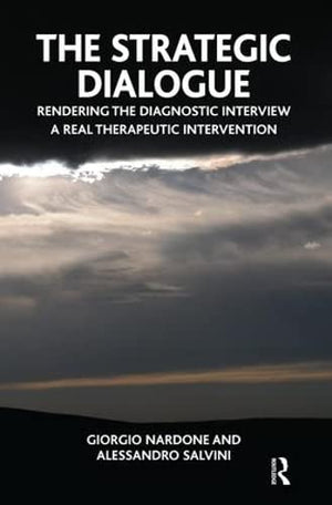 The Strategic Dialogue: Rendering the Diagnostic Interview a Real Therapeutic Intervention,Used