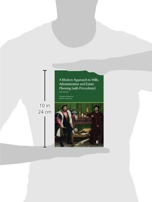 A Modern Approach to Wills, Administration and Estate Planning: With Precedents,Used
