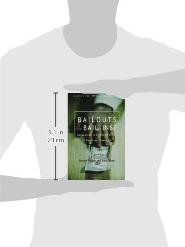Bailouts or BailIns?: Responding to Financial Crises in Emerging Economies,Used