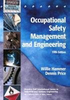 Occupational Safety Management and Engineering (PrenticeHall International Series in Industrial and Systems Engineering),New