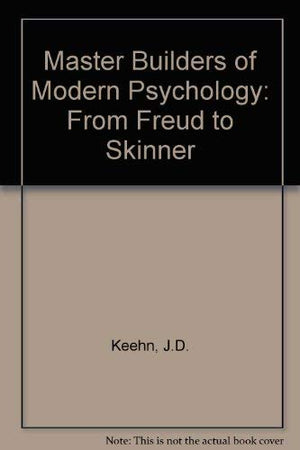 Master Builders Of Modern Psychology: From Freud To Skinner,Used