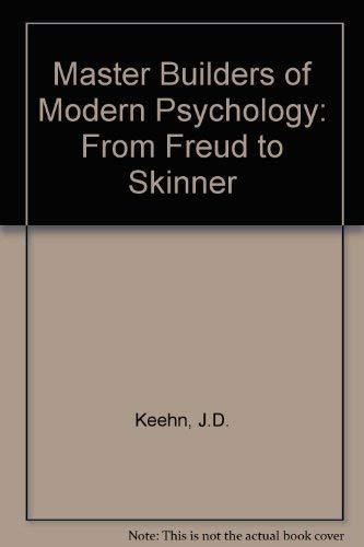 Master Builders Of Modern Psychology: From Freud To Skinner,Used