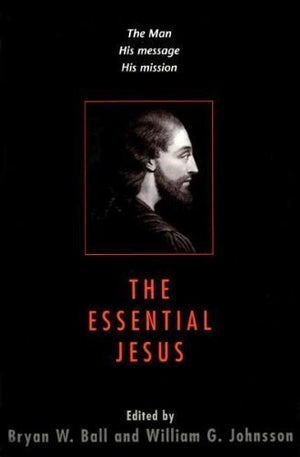 The Essential Jesus: The Man, the Message, the Mission,Used