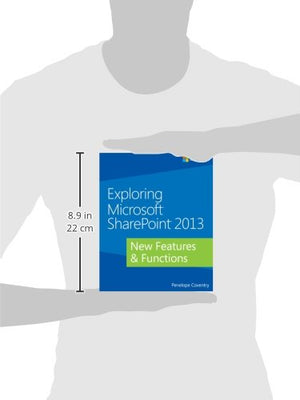 Exploring Microsoft SharePoint 2013: New Features & Functions,Used