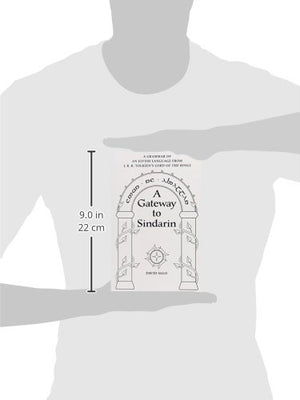 A Gateway To Sindarin: A Grammar Of An Elvish Language From Jrr Tolkien'S Lord Of The Rings,Used