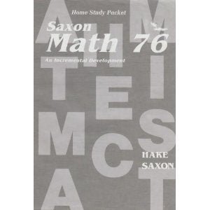 Saxon Math 76: An Incremental Development (Home Study Packet),Used
