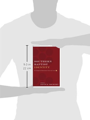 Southern Baptist Identity: An Evangelical Denomination Faces the Future,Used