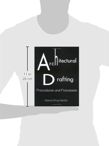 Architectural Drafting: Procedures & Processes,New