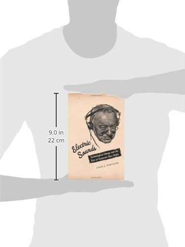 Electric Sounds: Technological Change and the Rise of Corporate Mass Media (Film and Culture Series),Used