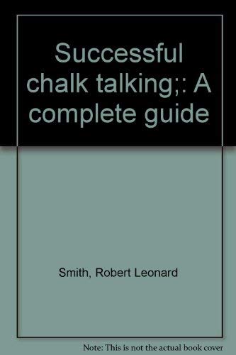 Successful chalk talking;: A complete guide,Used