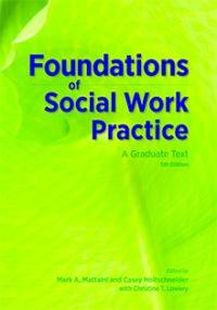 Foundations Of Social Work Practice: A Graduate Text (5Th Ed.-new,New