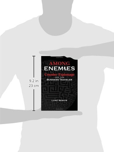 Among Enemies: Counterespionage For The Business Traveler