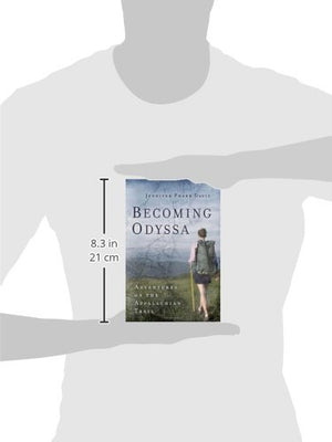 Becoming Odyssa: Adventures on the Appalachian Trail,New