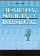 Disability, Society, and the Individual,New