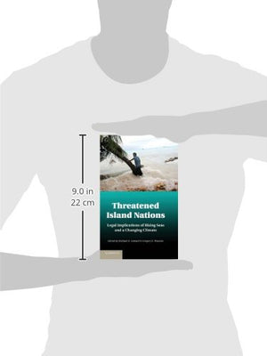 Threatened Island Nations: Legal Implications of Rising Seas and a Changing Climate,Used