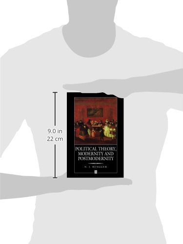 Political Theory, Modernity and Postmodernity,New