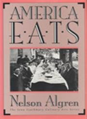 America Eats (Iowa Szathmary Culinary Arts Series),Used