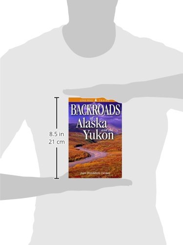 Backroads of Alaska and the Yukon,Used