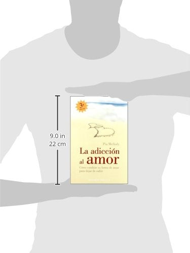 La adicion al amor: Cmo cambiar su forma de amarpara dejar de sufrir (Spanish Edition),New