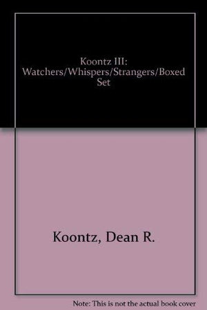 Koontz III: Watchers/Whispers/Strangers/Boxed Set,Used