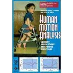 Human Motion Analysis: Current Applications and Future Directions (TabIEEE Press Book Series, Design and Applications),Used