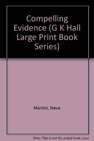 Compelling Evidence (G K Hall Large Print Book Series),Used