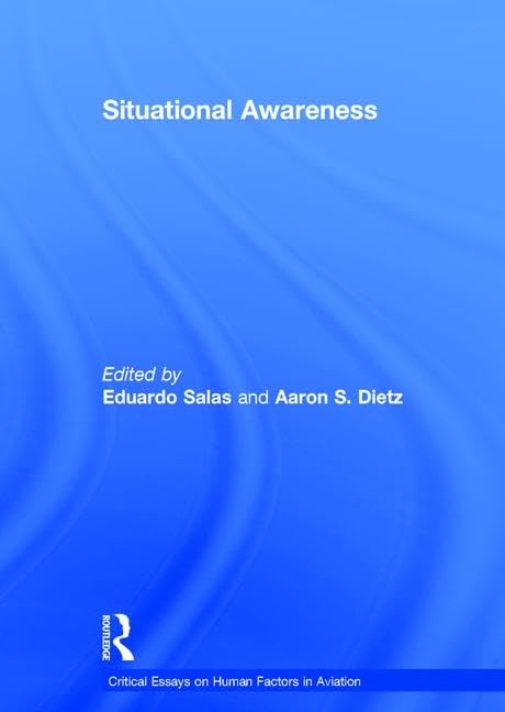 Situational Awareness (Critical Essays on Human Factors in Aviation),Used